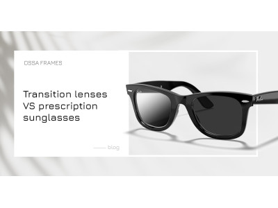 Transition lenses VS prescription sunglasses